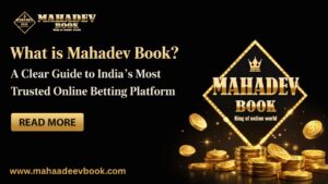 Read more about the article What is Mahadev Book? A Clear Guide to India’s Most Trusted Online Betting Platform
